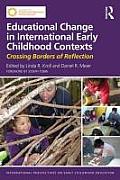 Educational Change in International Early Childhood Contexts: Crossing Borders of Reflection