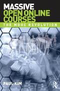 Massive Open Online Courses: The MOOC Revolution