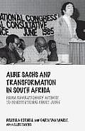 Albie Sachs and Transformation in South Africa: From Revolutionary Activist to Constitutional Court Judge