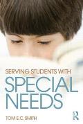 Serving Students with Special Needs: A Practical Guide for Administrators