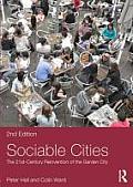 Sociable Cities: The 21st-Century Reinvention of the Garden City