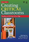 Creating Critical Classrooms Reading & Writing With An Edge