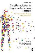 Case Formulation in Cognitive Behaviour Therapy: The Treatment of Challenging and Complex Cases