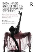 Body Image and Identity in Contemporary Societies: Psychoanalytic, social, cultural and aesthetic perspectives