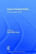 Hanna Fenichel Pitkin: Politics, Justice, Action