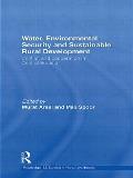 Water, Environmental Security and Sustainable Rural Development: Conflict and cooperation in Central Eurasia
