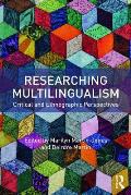 Researching Multilingualism: Critical and ethnographic perspectives