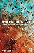 What's the Story: Essays about art, theater and storytelling