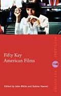 Fifty Key American Films