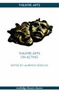 Theatre Arts on Acting