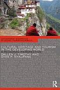 Cultural Heritage and Tourism in the Developing World: A Regional Perspective