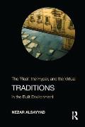 Traditions: The Real, the Hyper, and the Virtual In the Built Environment