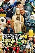 Understanding Religion and Popular Culture