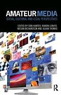 Amateur Media Social Cultural & Legal Perspectives