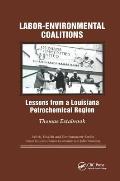 Labor-environmental Coalitions: Lessons from a Louisiana Petrochemical Region