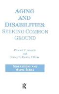 Aging and Disabilities: Seeking Common Ground