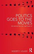 Politics Goes to the Movies: Hollywood, Europe, and Beyond