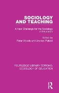 Sociology and Teaching: A New Challenge for the Sociology of Education