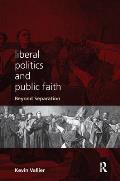 Liberal Politics and Public Faith: Beyond Separation