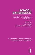 School Experience: Explorations in the Sociology of Education