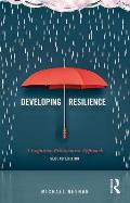 Developing Resilience A Cognitive Behavioural Approach