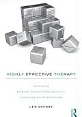 Highly Effective Therapy: Developing Essential Clinical Competencies in Counseling and Psychotherapy