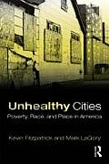 Unhealthy Cities: Poverty, Race, and Place in America
