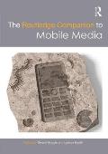 Routledge Companion to Mobile Media