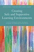 Creating Safe and Supportive Learning Environments: A Guide for Working with Lesbian, Gay, Bisexual, Transgender, and Questioning Youth and Families