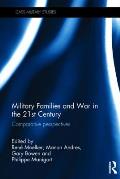 Military Families and War in the 21st Century: Comparative perspectives