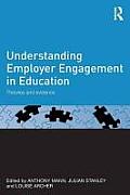 Understanding Employer Engagement in Education: Theories and Evidence