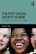 The Post-Racial Society is Here: Recognition, Critics and the Nation-State
