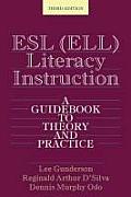 Esl Ell Literacy Instruction A Guidebook To Theory & Practice