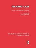 Islamic Law (Rle Politics of Islam): Social and Historical Contexts