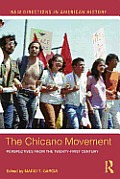 The Chicano Movement: Perspectives from the Twenty-First Century