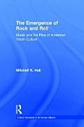 The Emergence of Rock and Roll: Music and the Rise of American Youth Culture
