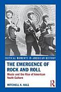 The Emergence of Rock and Roll: Music and the Rise of American Youth Culture