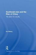 Southeast Asia and the Rise of China: The Search for Security