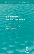 Childminder (Routledge Revivals): A Study in Action Research