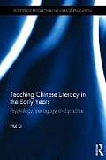 Teaching Chinese Literacy in the Early Years: Psychology, pedagogy and practice