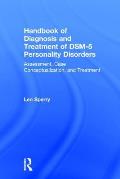 Handbook of Diagnosis and Treatment of Dsm-5 Personality Disorders: Assessment, Case Conceptualization, and Treatment, Third Edition