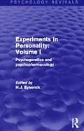 Experiments in Personality: Volume 1 (Psychology Revivals): Psychogenetics and Psychopharmacology