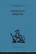 Growth to Freedom: The Psychosocial Treatment of Delinquent Youth