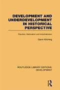 Development and Underdevelopment in Historical Perspective: Populism, Nationalism and Industrialisation