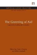 The Greening of Aid: Sustainable livelihoods in practice