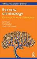 The New Criminology: For a Social Theory of Deviance