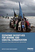 Economic Incentives for Marine and Coastal Conservation: Prospects, Challenges and Policy Implications