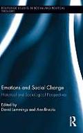 Emotions and Social Change: Historical and Sociological Perspectives