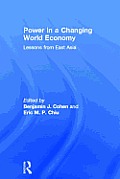 Power in a Changing World Economy: Lessons from East Asia