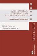 Afghanistan, Pakistan and Strategic Change: Adjusting Western regional policy